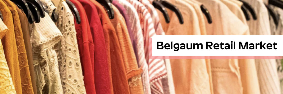 Belgaum Garment Market- Famous Retailing Market Belgaum