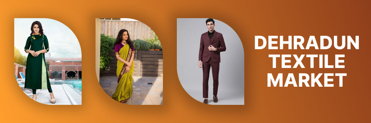 Dehradun Textile Market-List of Retailer from Dehradun Market