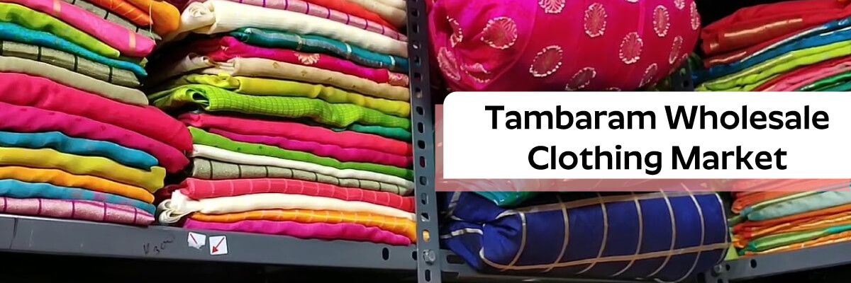 wholesale clothing market in Tambaram