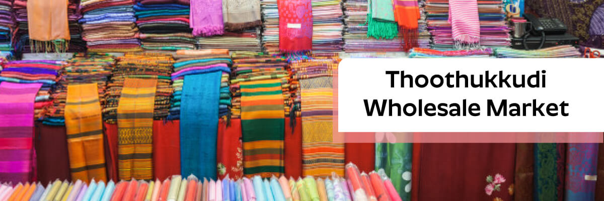 wholesale textile market in Thoothukkudi for Fabrics and Garments Shopping
