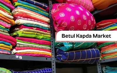Betul Kapda Market