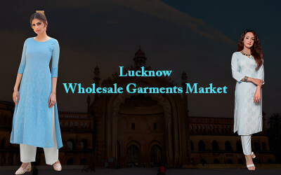 Lucknow Wholesale Garment Market