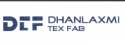 Dhanlaxmi Tex Fab