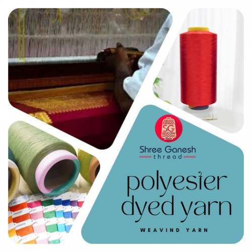 polyester dyed yarn  (150 denier ) by shree ganesh thread