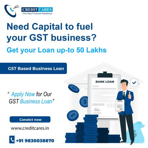 GST based Business Loan by CREDITCARES