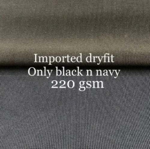 Dry Fit Imported 220 GSM fabric  by G K Lalit Kumar