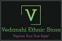Vedanshi Ethnic Store