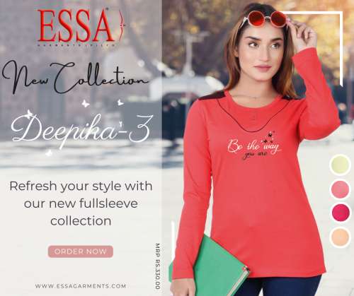 Deepika-3 Long Sleeve Ladies T shirt  by Essa Garments Private LIMITED