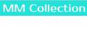 M M Collection