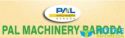 PAL MACHINERY BARODA
